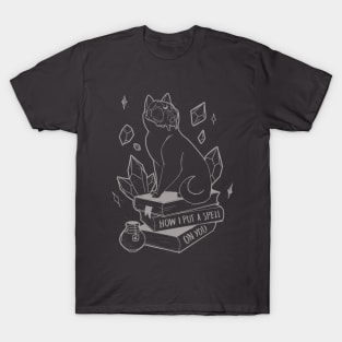 How I put a spell on you T-Shirt